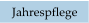 Jahrespflege