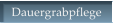 Dauergrabpflege